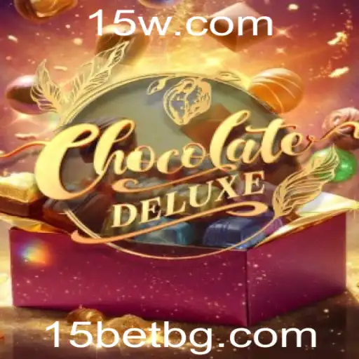 ChocolateDeluxe: O Novo Jogo que Está Conquistando o Mundo com a Palavra-Chave 15bet